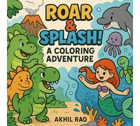 Roar & Splash! A Coloring Adventure: The Big Book of Dino & Sea Friends