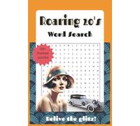 Roaring 20's Word Search: Themed around the class and culture of the 1920's, Art Deco, Flapper, Gatsby and More | 6 x 9 inches, 105 pages | 60+ ... Relive the Glitz during Free Time or Holidays