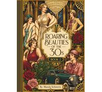 Roaring Beauties of the 30s Book 2: A Glamorous 1930s Fashion Coloring Book