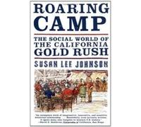 Roaring Camp Susan Lee Johnson (Auteur)