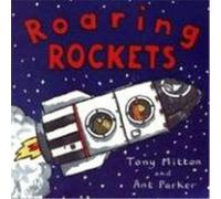 Roaring Rockets Ant Parker, Tony Mitton (Auteur)