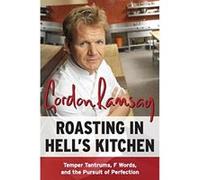 Roasting in Hell's Kitchen Gordon Ramsay (Auteur)