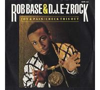 Rob Base And Dj E Z Rock - Joy And Pain
