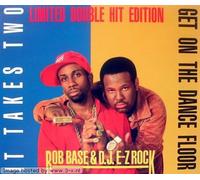 Rob Base & DJ E-Z Rock - Get on The Dance Floor/It Takes Two (2 Versions Each, ltd. Edition) [Import]
