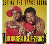 Rob Base & DJ E-Z Rock - Get on The Dance Floor (Sky King Remix) [Import]