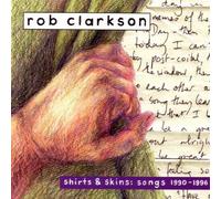 Rob Clarkson - Shirts & Skins