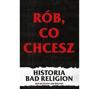 Rób co chcesz Jim Ruland, Bad Religion (livre en polonais)