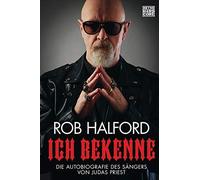 Rob Halford Stephan Glietsch Ich bekenne: Die Autobiografie des Sängers (Relié)