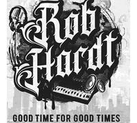 Rob Hardt - Good Time For Good Times [Vinyl LP]