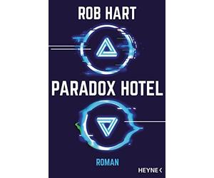 Rob Hart Michael Pfingstl Paradox Hotel: Roman (Poche)