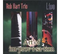 Rob Hart Trio - Art of Improvisation