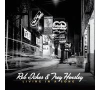 ROB & HENSLEY,TREY ICKES - LIVING IN A SONG CD NEUF