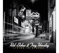 Ickers, Rob & Trey Hensley - Living in a Song