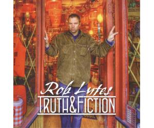 Rob Lutes Truth & Fiction (CD) Album