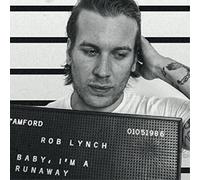Rob Lynch Baby, I'm a Runaway (Vinyl) 12" Album