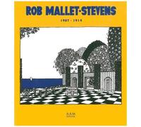 Rob Mallet-Stevens 1907-1914