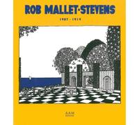 Rob Mallet-Stevens 1907-1914 - Robert Mallet-Stevens - Archives D'architecture Moderne - broché - Beau livre