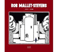 Rob Mallet-Stevens 1917-1940
