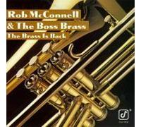 Rob Mcconnell & Boss Brass - Brass Is Back