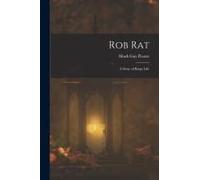 Rob Rat: A Story Of Barge Life