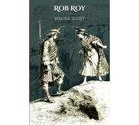 Rob Roy: - Edition illustrée par 150 gravures originales