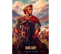 ROB ROY: Illustrated Edition
