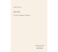 Rob Roy: In Two Volumes, Volume 1
