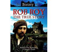 Rob Roy - Rob Roy - the True Story [Import anglais]