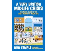 Rob Temple A Very British Midlife Crisis (Relié)