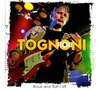 Tognoni, Rob - Rock'n'roll Live