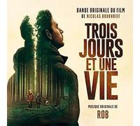 Rob - Trois Jours et Une Vie