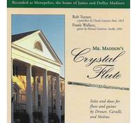 Rob Turner, crystal flute - Mr. Madison's Crystal Flute (UK Import)
