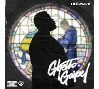 Rob Wave - Rod Wave - Ghetto Gospel