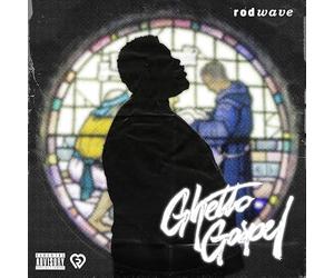 Rob Wave - Rod Wave - Ghetto Gospel