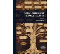 Robb-Lanterman Family Record