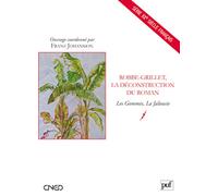 Robbe-Grillet, la déconstruction du roman: « Les Gommes », « La Jalousie »