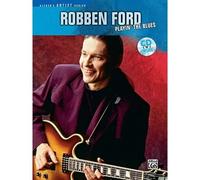 Robben Ford: Playin' The Blues / Recueil + Cd