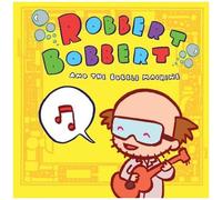 Robbert Bobbert & the Bubble Machine – Robbert Bobbert & the Bubble Machine – Megaforce