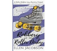 Robbery At The Roller Derby