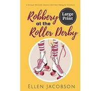Robbery At The Roller Derby
