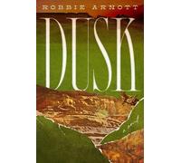 Robbie Arnott Dusk (Relié)