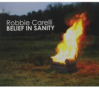 Robbie Carelli - Belief In Sanity