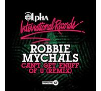 Robbie Mychals - Can't Get Enuff Of U (Remix)