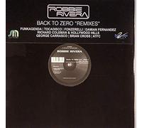 Robbie Rivera - BACK TO ZERO (REMIXES) (PART 1)