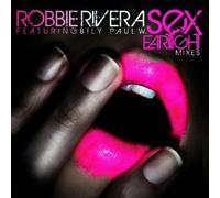 Robbie Rivera Featuring Billy Paul Williams - Sex-Eartight Mixes