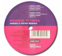 Robbie Rivera - Harder & Faster Remixes [Import]