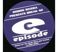Robbie Rivera Pres. Break 42 - Gonna Let The Music Move You a [Import]