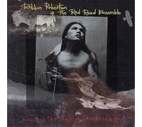Robbie Robertson & The Red Road Ensemble Music For The Native Americans (CD)
