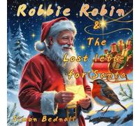 Robbie Robin and the lost letter for Santa