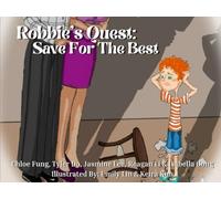 Robbie’s Quest: Save For The Best